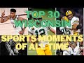 Top 30 wisconsin sports moments of all time