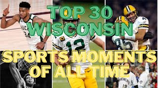 Top 30 Wisconsin Sports Moments of All Time