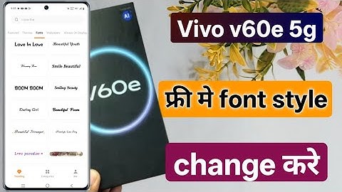How to font style change vivo v60e 5g | vivo v60e me font style change kaise kare
