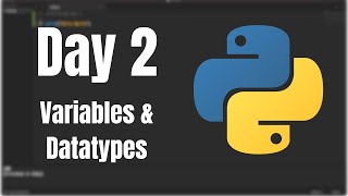 Day 2: Variables and Datatypes (Python in 5 minutes or less)