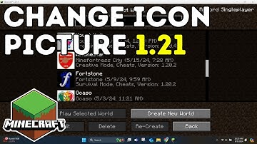 How To Change The Icon Picture Of A World In Minecraft 1.21