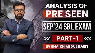 Pre Seen for Sep'24 (ACCA - SBL) Analyzed by Sir SAB - Part 1