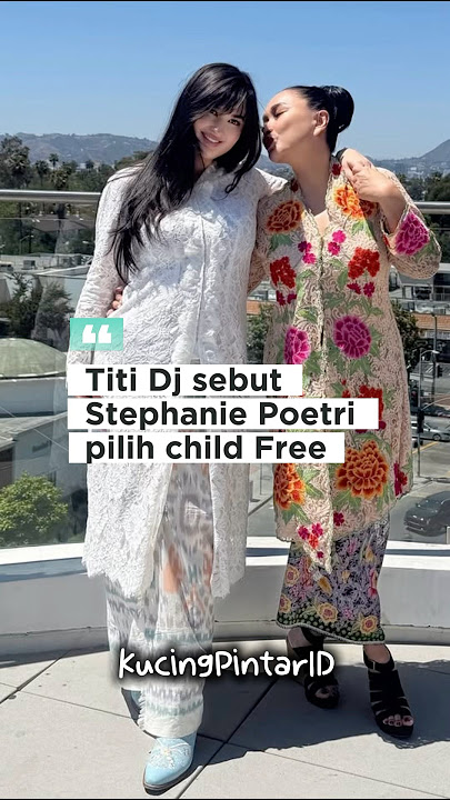 Usai menikah, Titi DJ sebut Stephanie Poetri pilih Childfree