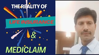 THE REALITY OF HEALTH INSURANCE & MEDICLAIM