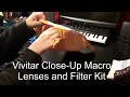 52mm Vivitar Macro Set (+1, +2, +4, +10) and Filter Kit (UV, CPL, FLD) Unboxing and Test