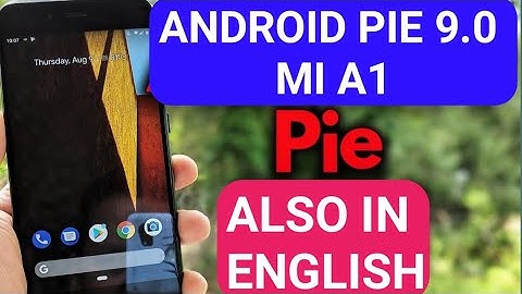 MI A1 OFFICIAL 9.0 PIE UPDATE ROLLOUT STARTED | MI A1 ANDROID P UPDATE | OFFICIAL MI A1 PIE UPDATE