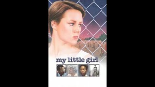 My Little Girl (1986) | Mary Stuart Masterson James Earl Jones Erika Alexander Jennifer Lopez
