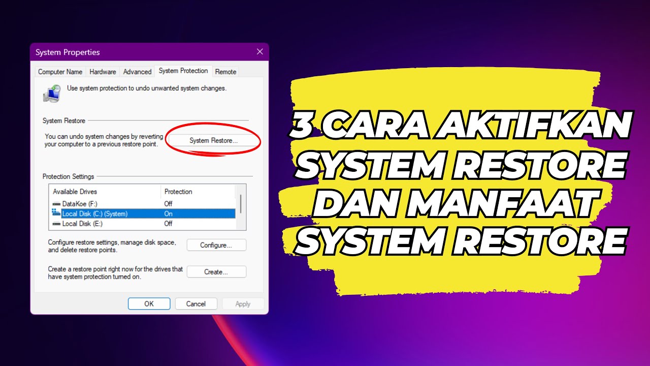 3 Cara Aktifkan System Restore dan Manfaat System Restore