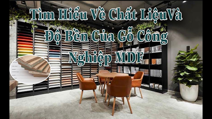 Chất liệu mdf phủ melamine là gì năm 2024