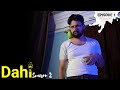 Dahi season 2  ep 1 the new beginning  uzair sharafat