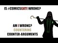 Is #ComicsGate Wrong? - Countering Counter Arguments