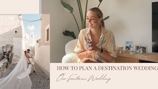 HOW TO PLAN A DESTINATION WEDDING | Our Santorini Wedding by Cat 2,004 views 8 months ago 35 minutes