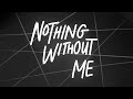 nothing without me (animation)