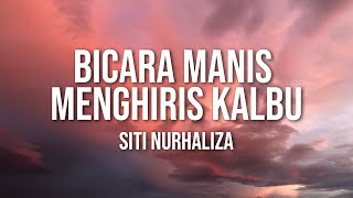 SITI NURHALIZA - Bicara Manis Menghiris Kalbu (Official Lyric Video)