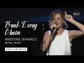 Break Every Chain with Spontaneous - Kristene DiMarco