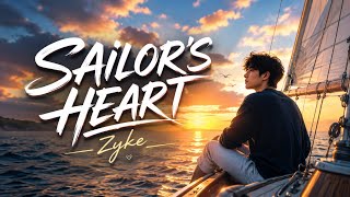 Zyke - Sailor's Heart (Lyrics)