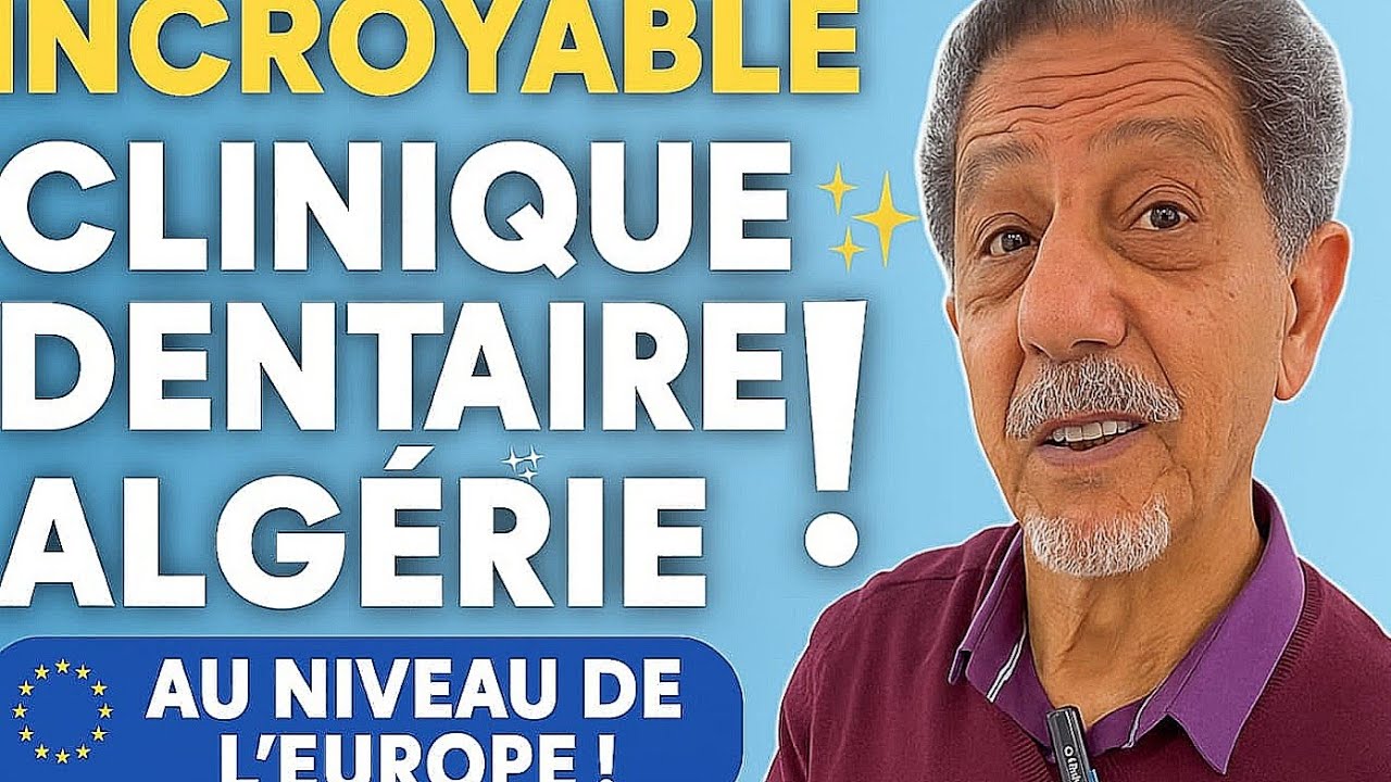 Incroyable : une clinique dentaire en Algérie au niveau de l’Europe !