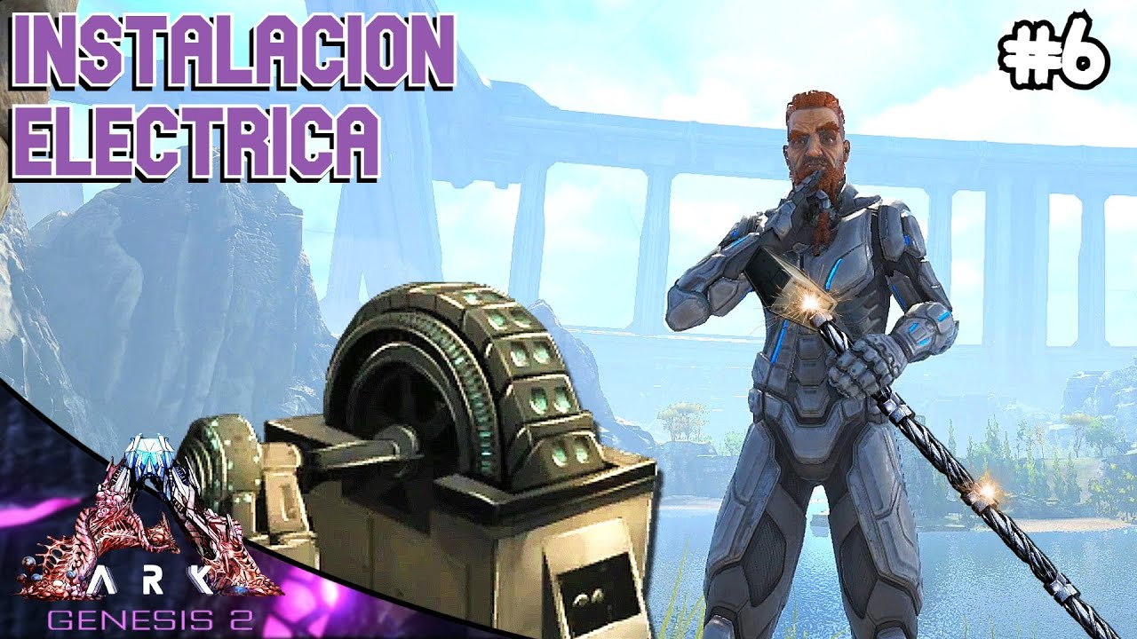 Instalación Eléctrica | ARK GENESIS 2 #6 | Servidor Oficial PVE - YouTube