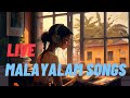 Malayalam  tamil cover song live  24 live stream  cover songs  relax  relaxing   melody