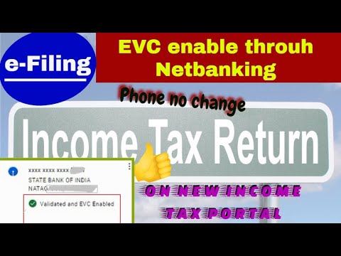 E-filing with EVC// Enable EVC on new Income TAX Portal using Net banking with Phone no update HINDI