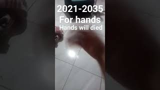 2021-2035 Will Hands Will Died