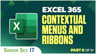 Excel 365 for Beginners: How to Use Contextual Menus and Ribbons (6 of 51)