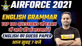 Airforce 2021 English | English Grammar | English Guess Paper | Top 100 Questions | By Sanjeev Sir