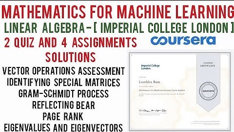 Coursera: Mathematics For Machine Learning: Linear Algebra Quiz Answers | Week 1-5 Assignments | ICL