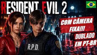 LANÇAMENTO NO CANAL!  Resident Evil 2 CÂMERA FIXA [DUBLADO EM PT-BR] Remake até zerar