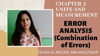 ERROR ANALYSIS| UNITS AND MEASUREMENTS| CLASS 11| PART-2| PROLIFIC CLASSES|