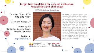 Target trial emulation for vaccine evaluation: Possibilities and challenges (CCDD ID Epi Series)
