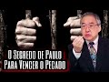 O Segredo de Paulo Para Vencer o Pecado - Ezra Ma