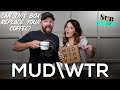 MUD\WTR - Can it replace your morning coffee?