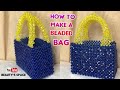 how to make beaded bag