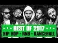 🔥 Hot Right Now - Best of 2017 | Best R&B Hip Hop Rap Dancehall Songs of 2017 | New Year 2018 Mix