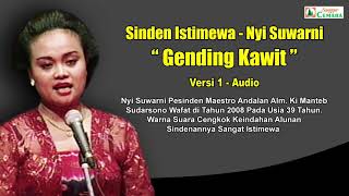 Istimewa. Gending Kawit serasa beda disindeni Nyi Suwarni. Audio - Video