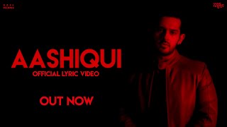 Azaan Sami Khan - Aashiqui (Official Lyric Video)