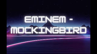 Eminem - Mockingbird 1hr loop