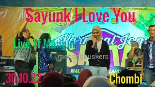 Chombi - Sayunk I Love You ( Live ) Bersama Apak Harry Khalifah..