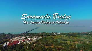 SURAMADU BRIDGE - The Longest Bridge in Indonesia - Cinematic 4K Video