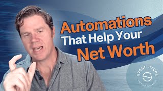 The Simple Automations That Can Actually Boost Your Net Worth
