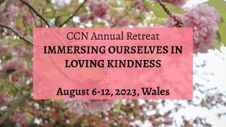 JOIN: CCN Retreat on Loving Kindness, August 6-12 2023, Wales