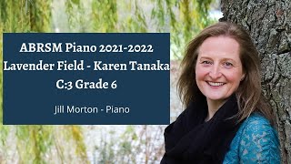 Lavender Field - Karen Tanaka, C:3 Grade 6 ABRSM 2021 2022, Jill Morton - Piano