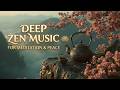 Peaceful Asian Music - Traditional Chinese Instrumental for Zen Tea Ceremony & Meditation