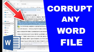 How to Corrupt a Word Document Intentionally (Ruin it so nobody can open or read it)