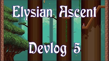 The Devlogs Are Back! Elysian Ascent Devlog 5