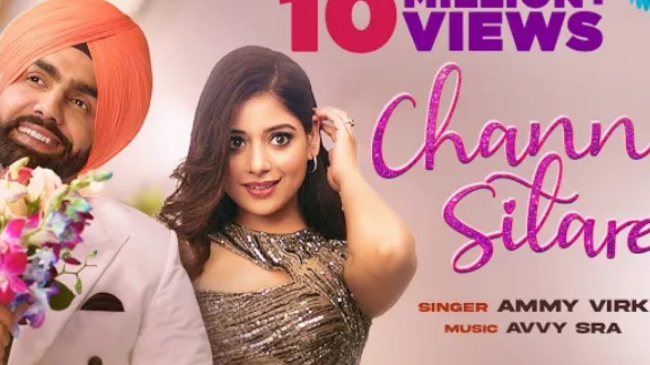 Chann Sitare (HD Video) Ammy Virk Gaggu Gill latest punjabi viral