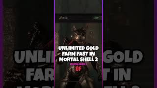 How To Get UNLIMITED Gold FAST In Mortal Shell 2