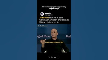 Jeff Bezos spend 95% of his time on AI.