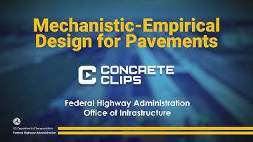 Concrete Clips:  Mechanistic Empirical Design for Pavements